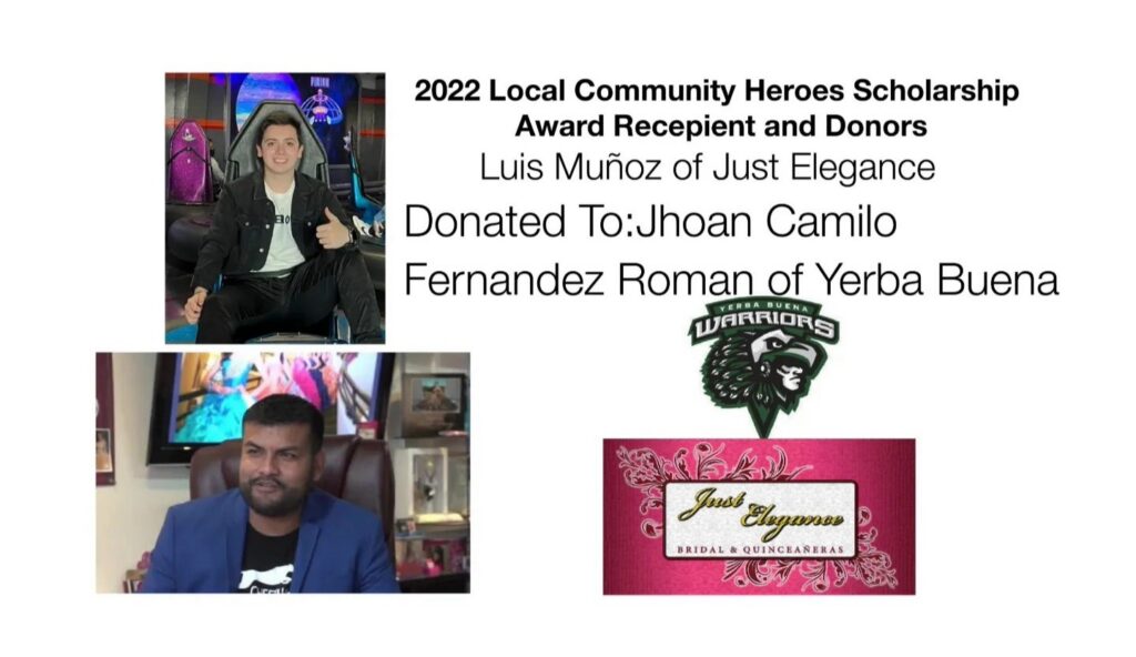 2022 Local Community Heroes Scholarship donated to Jhoan Camilo Fernandez Roman of Yerba Buena High School