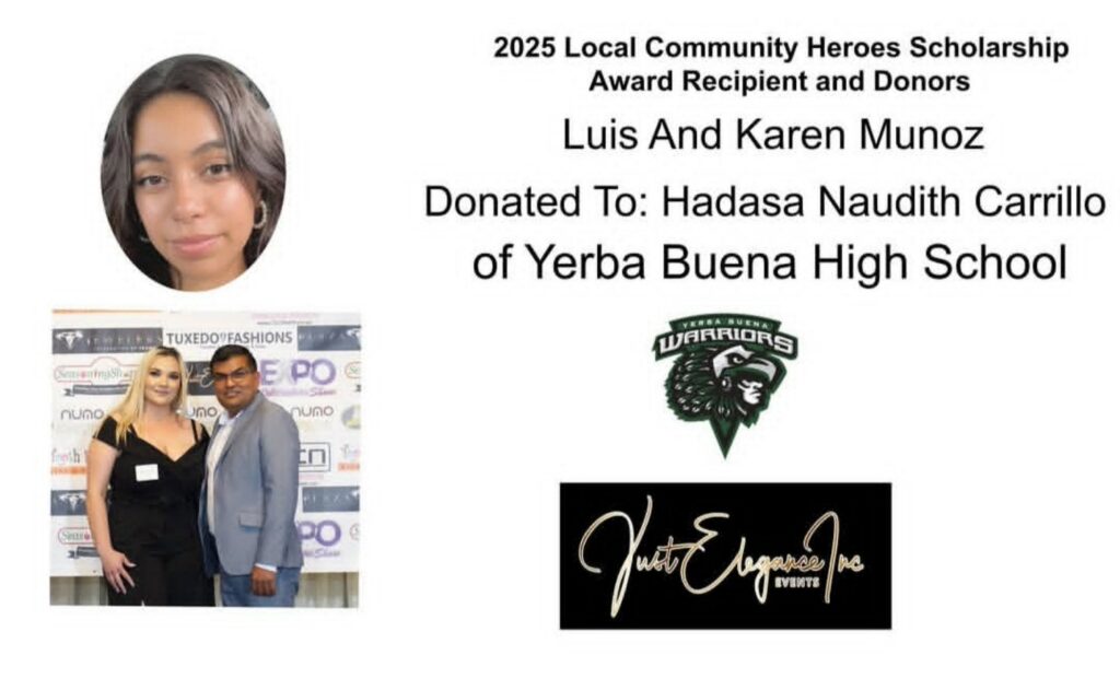 2025 Local Community Heroes Scholarship donated to Hadasa Naudith Carrillo of Yerba Buena High School
